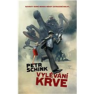 Vylévání krve - Petr Schink