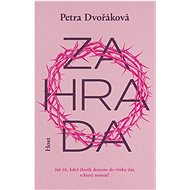 Zahrada - Petra Dvořáková