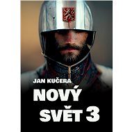 Nový svět 3 - Jan Kučera