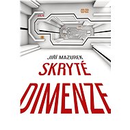 Skryté dimenze - Jiří Mazurek