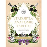 Starobylá anatomie tarotu - Claire Goodchildová