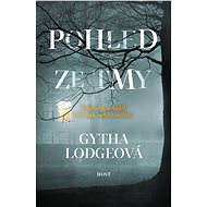 Pohled ze tmy - Gytha Lodgeová