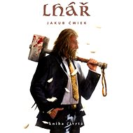 Lhář - kniha čtvrtá - Jakub Ćwiek
