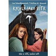 Rychlý jako vítr: Bojovnice Ari - Lea Schmidbauerová