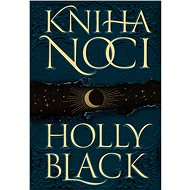 Kniha noci - Holly Blacková