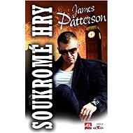 Soukromé hry - James Patterson
