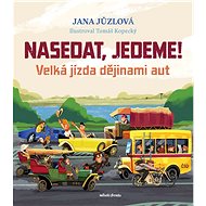 Nasedat, jedeme! - Jana Jůzlová