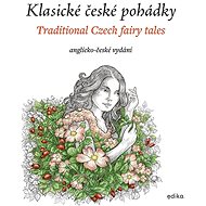 Klasické české pohádky: anglicko-české vydání - Eva Mrázková