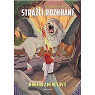 Strážci rozhraní - Hrozba z minulosti - Radmila Tomšů