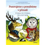 Pozorujeme a pomáháme v přírodě - Martina Drijverová