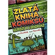 Zlatá kniha komiksů Neprakty a Švandrlíka - Miloslav Švandrlík