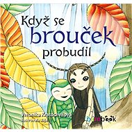 When the bug woke up - Veronika Kratochvílová