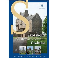 Scotland in the Footsteps of the Stranger - Jan Hrdina