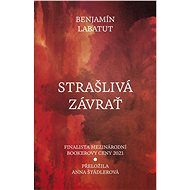 Strašlivá závrať - Benjamín Labatut