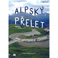 Alpský přelet - Klára Betincová