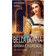 Bella Donna - Beauty from Florence - Catherine Aurel