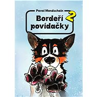 Bordeří povídačky 2 - Pavel Mondschein