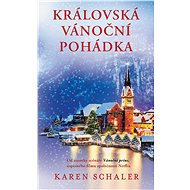 Královská vánoční pohádka - Karen Schaler
