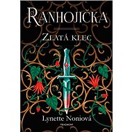 Ranhojička - Zlatá klec - Lynette Noniová