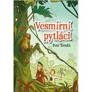 Vesmírní pytláci - Petr Tomšů
