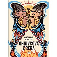 Ohnivcova dcera - Angeline Boulley