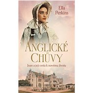 Anglické chůvy - Joan a její cesta k novému životu - Ella Perkins