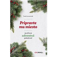 Pripravte mu miesto - Susie Larson