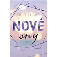 Nové sny - Lilly Lucas
