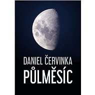Půlměsíc - Daniel Červinka