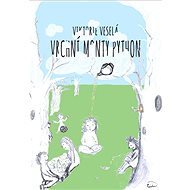 Vrchní Monty Python - Viktorie Viky Veselá