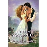 Urozená kapsářka - Cathy Maxwell