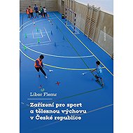 Facilities for sport and physical education in Czech Republic - Libor Flemr