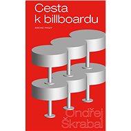 Cesta k billboardu - Ondřej Škrabal