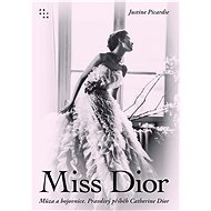 Miss Dior - Justine Picardie