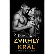 Zvrhlý král - Rina Kent