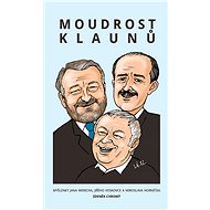 Moudrost klaunů - Zdeněk Chromý