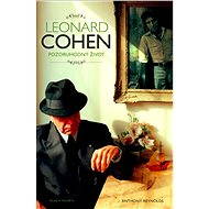 Leonard Cohen: Pozoruhodný život - Anthony Reynolds