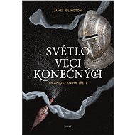 Světlo věcí konečných - James Islington