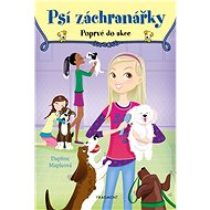 Psí záchranářky - Poprvé do akce - Daphne Mapleová