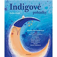 Indigové pohádky - Kniha druhá - Martina Mia Svobodová