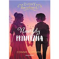 Notes from Rosewood - Forever a Princess - Connie Glynnová