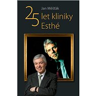 25 years of Esthé Clinic - Jan Měšťák
