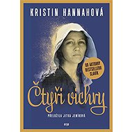 Čtyři vichry - Kristin Hannahová