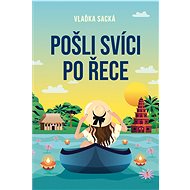 Pošli svíci po řece - Vlaďka Sacká