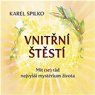 Vnitřní štěstí - Karel Spilko