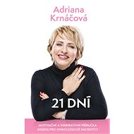 21 dní - Adriana Krnáčová