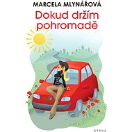 Dokud držím pohromadě - Marcela Mlynářová