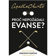 Proč nepožádali Evanse? - Agatha Christie