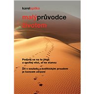 Malý průvodce životem - Karel Spilko
