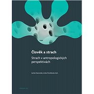 Člověk a strach - Lenka Hanovská